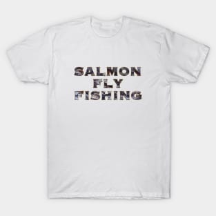 SALMON FLY FISHING T-Shirt